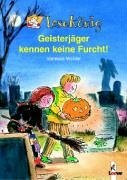 Geisterjäger kennen keine Furcht!