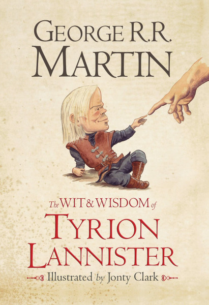 The Wit & Wisdom of Tyrion Lannister