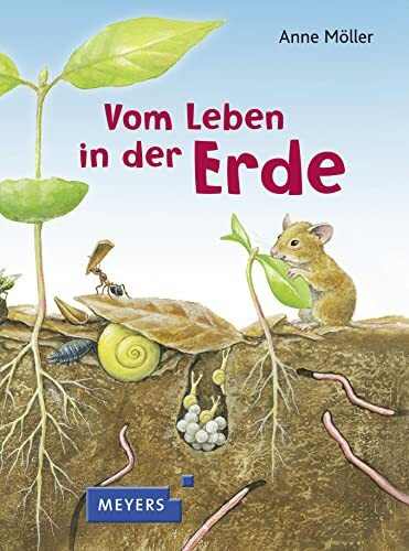 Vom Leben in der Erde