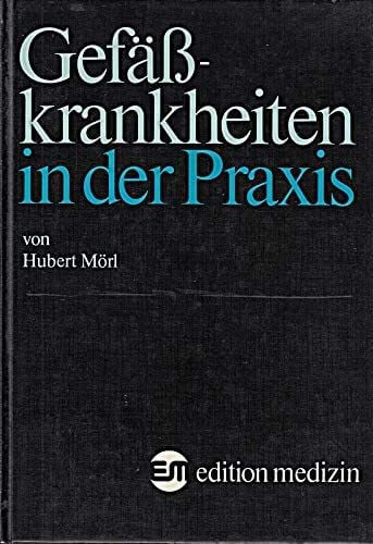 Gefäßkrankheiten in der Praxis.