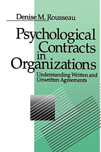 Psychological Contracts in Organizations: Understanding Written and Unwritten Agreements