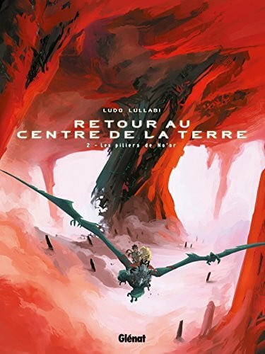 Retour au centre de la Terre - Tome 02: Les piliers de no'or