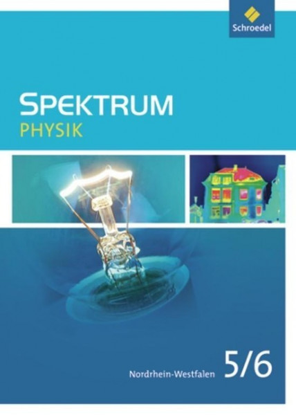 Spektrum Physik 5/6. Schülerband. Nordrhein-Westfalen