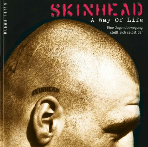 Skinhead - A Way of Life: Eine Jugendbewegung stellt sich selbst dar