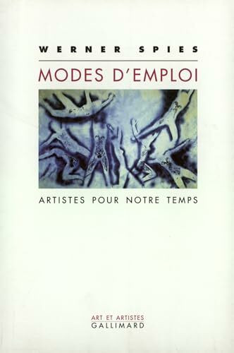Modes d'emploi: Artistes pour notre temps