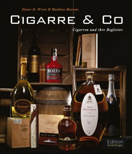 Cigarre & Co.: Cigarren und ihre Begleiter
