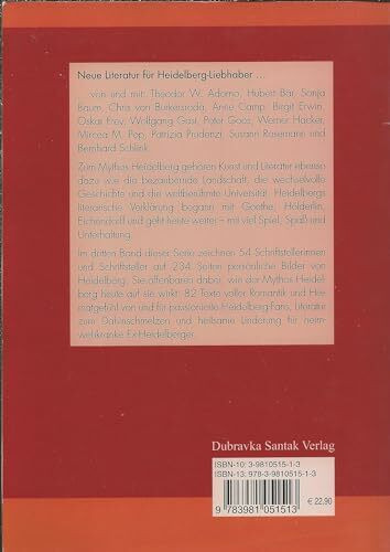 Mythos Heidelberg 2007: Neue Gedichte und Geschichten mit Geist und Gefühl