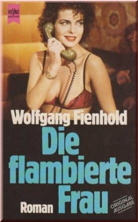 Die flambierte Frau (Heyne Allgemeine Reihe (01))