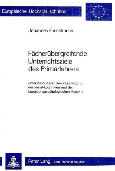 Fächerübergreifende Unterrichtsziele des Primarlehrers