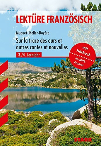 STARK Lektüre Französisch - Sur la trace des ours et autres contes et nouvelles: Für die Mittelstufe (Lektüren)