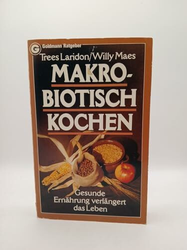 Makrobiotisch kochen. Gesunde Ernährung verlängert das Leben.