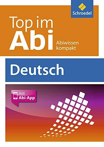 Top im Abi: Abiturhilfen - Ausgabe 2014 / Deutsch