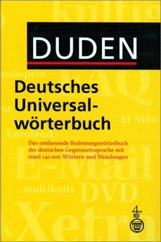 Duden - Deutsches Universalwörterbuch: Das umfassende Bedeutungswörterbuch der deutschen Gegenwartssprache