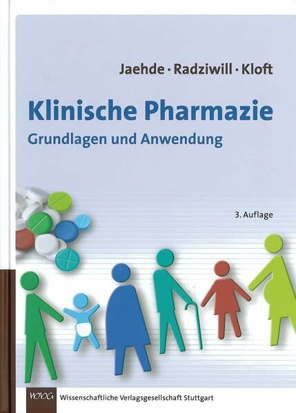 Klinische Pharmazie: Grundlagen und Anwendung: Grundlagen und Anwendungen