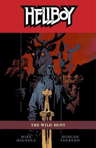 Hellboy Vol. 9: The Wild Hunt Hellboy Vol. 9: The Wild Hunt