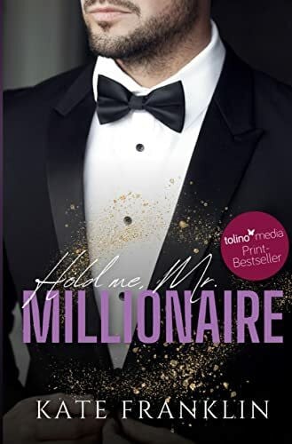 Hold me, Mr. Millionaire (Boston Passion)
