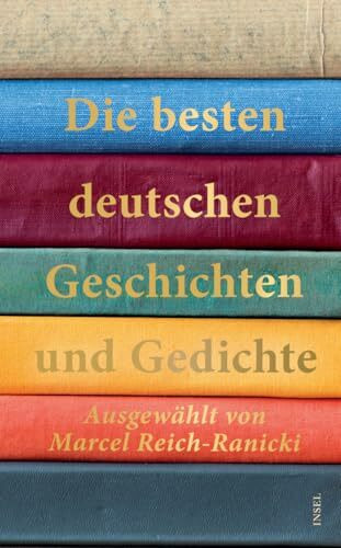 Die besten deutschen Geschichten und Gedichte (insel taschenbuch)