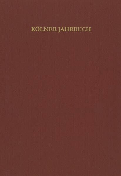 Kölner Jahrbuch: (2022) 55 (Kölner Jahrbuch für Vor- und Frühgeschichte)