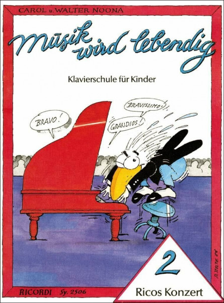 Musik wird lebendig - Ricos Konzert - Band 2 | Einfache Klavierstücke für junge Anfänger | Piano Notenbuch für Kinder | Flexibles Klaviermaterial für Lehrkräfte | Noten für Kinderunterricht