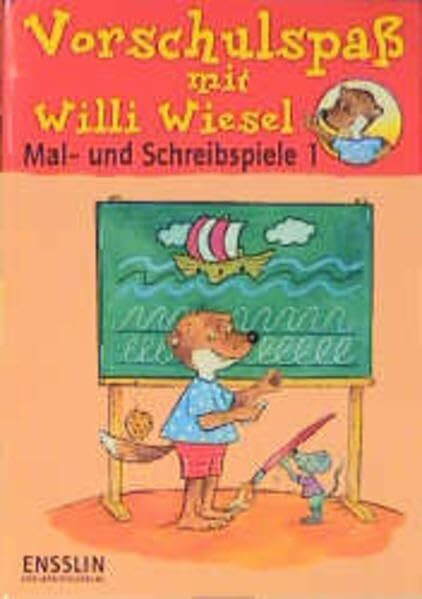 Vorschulspaß mit Willi Wiesel, Mal- und Schreibspiele (Ensslin im Arena Verlag)