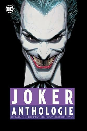 Die Joker Anthologie (Neuausgabe): Die größten Schurkenstücke des Verbrecherclowns