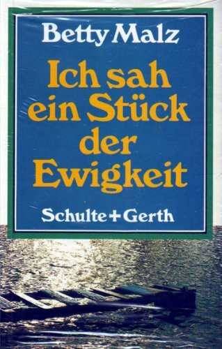 Ich sah ein Stück der Ewigkeit