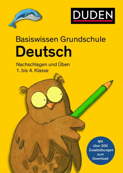 Basiswissen Grundschule – Deutsch 1. bis 4. Klasse: Mit Zusatzübungen zum Download. (Duden - Basiswissen Grundschule)