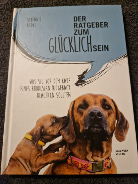 Der Ratgeber zum Glücklichsein: Was Sie vor dem Kauf eines Rhodesian Ridgeback beachten sollten