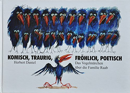 KOMISCH, TRAURIG, FRÖHLICH, POETISCH: Das Vogelmärchen über die Familie Raab