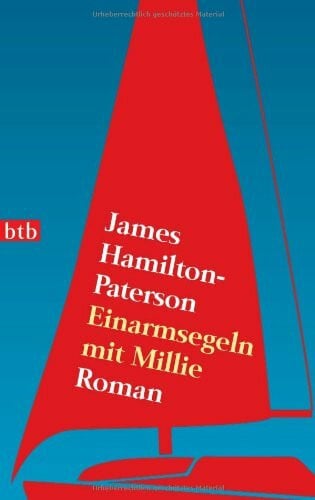 Einarmsegeln mit Millie: Roman