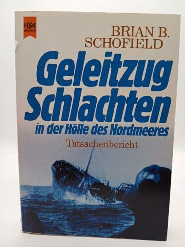 Geleitzug - Schlachten in der Hölle des Nordmeeres.