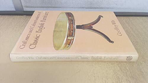 Craftsmen and Cabinet-makers of Classic English Furniture