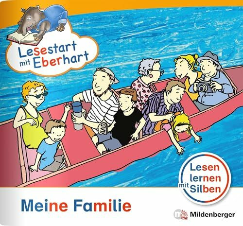 Lesestart mit Eberhart: Meine Familie: Themenhefte für Erstleser, Lesestufe 1 (Lesestart mit Eberhart: Lesen lernen mit Silben - Themenhefte für Erstlesekinder - 5 Lesestufen)