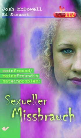 Mein Freund /Meine Freundin hat ein Problem / Sexueller Missbrauch