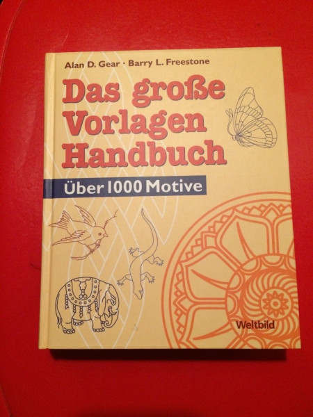 Das große Vorlagen Handbuch. Über 1000 Motive