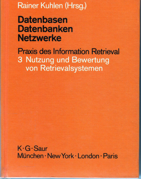 Nutzung und Bewertung von Retrievalsystemen