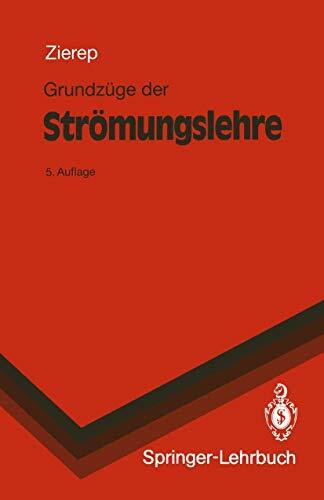 Grundzüge der Strömungslehre (Springer-Lehrbuch)