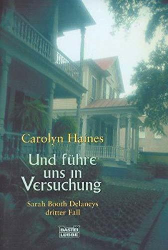 Und führe uns in Versuchung (Allgemeine Reihe. Bastei Lübbe Taschenbücher)