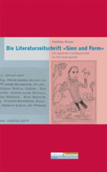 Die Literaturzeitschrift "Sinn und Form". Ein ungeliebtes Aushängeschild der SED-Kulturpolitik.