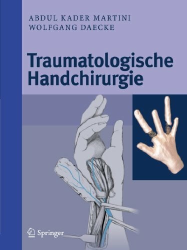 Traumatologische Handchirurgie Traumatologische Handchirurgie