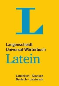 Langenscheidt Universal-Wörterbuch Latein - mit Kurzgrammatik Latein