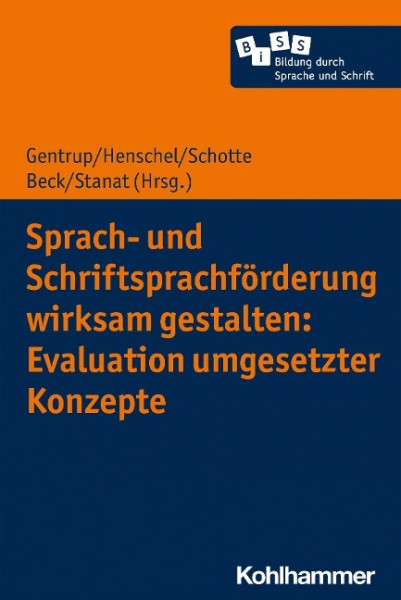 Sprach- und Schriftsprachförderung wirksam gestalten: Evaluation umgesetzter Konzepte