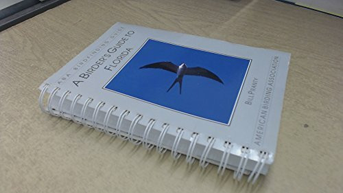 A Birder's Guide to Florida (Lane - Aba Birdfinding Guides Series)