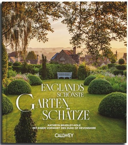 Englands schönste Gartenschätze