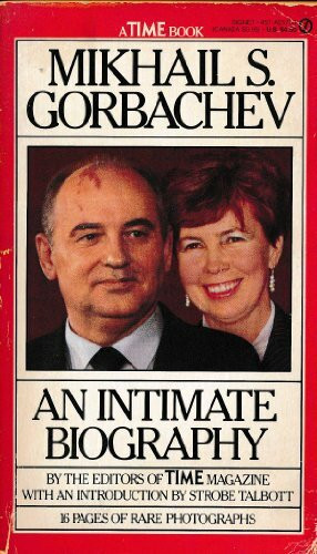 Mikhail S. Gorbachev: An Intimate Biography (Signet Books)