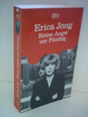 Keine Angst vor Fünfzig: Roman (dtv Literatur)