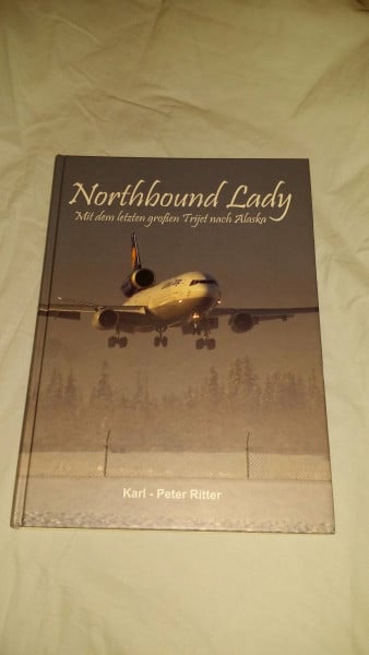 Northbound Lady: Mit dem letzten großen Trijet nach Alaska