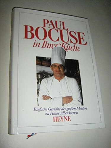 Der neue Paul Bocuse. Die große Kunst der bürgerlichen Küche