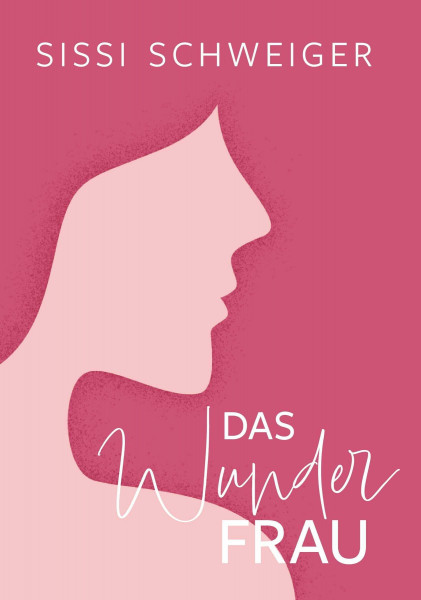 Das Wunder Frau: Frauen