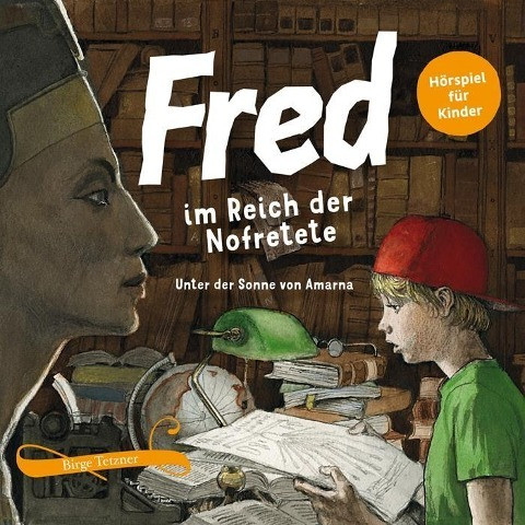 Fred 04. Fred im Reich der Nofretete. 2 CDs